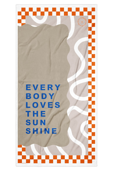 Everybody Loves The Sunshine - Beach Towel